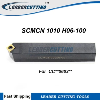 SCMCN 1010H06-100 CNC tekinimo įrankio laikiklis,40 Kampo Išorinio tekinimo įrankiai,Tekinimo staklės, tekinimo, pjovimo įrankio CCMT0602 Įterpti